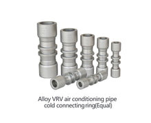 Load image into Gallery viewer, VRV air conditioning pipe cold connecting ring—Best Seller